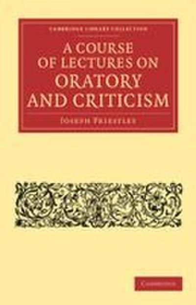 A Course of Lectures on Oratory and Criticism