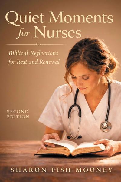 Quiet Moments for Nurses, 2nd Edition (PDF)