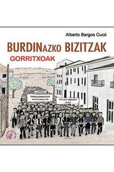 Burdinazko bizitzak : gorritxoak