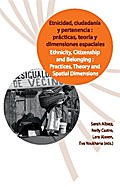 Etnicidad, ciudadanía y pertenecia: prácticas, teo