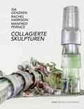 Collagierte Skulpturen