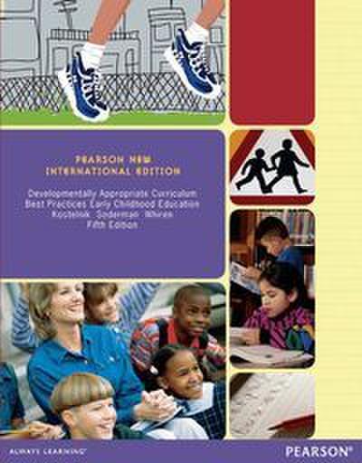 Developmentally Appropriate Curriculum: Best Practices in Early Childhood Education