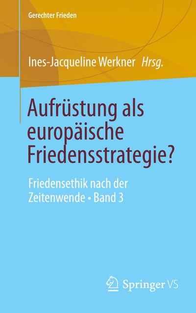 Aufrüstung als europäische Friedensstrategie?