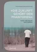 »Die Zukunft gehört den Phantomen«