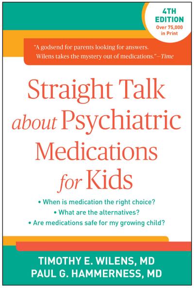 Straight Talk about Psychiatric Medications for Kids