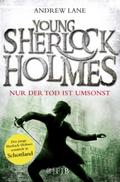 Young Sherlock Holmes - Nur der Tod ist umsonst