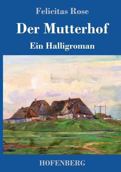 Der Mutterhof