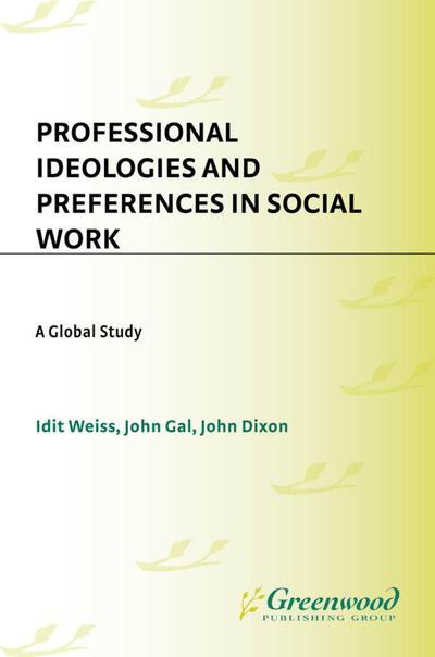 Professional Ideologies and Preferences in Social Work