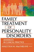 Family Treatment of Personality Disorders