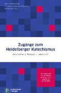 Zugänge zum Heidelberger Katechismus
