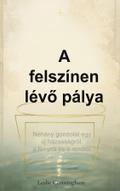 A felszínen lévő pálya