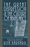 The Great Depression and the Culture of Abundance