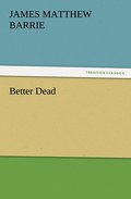 Better Dead