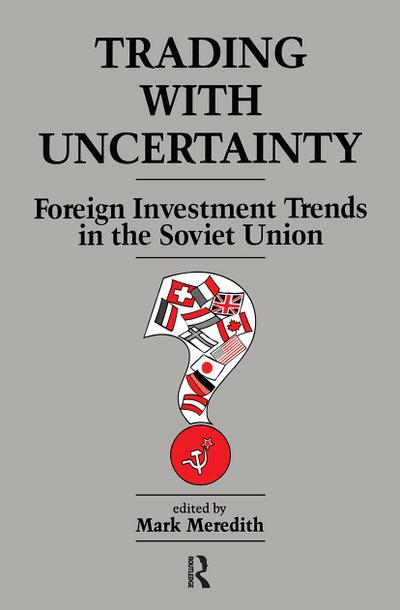 Meredith, M: Trading With Uncertainty