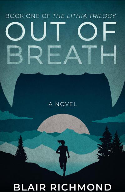 Out of Breath (Book One of The Lithia Trilogy)