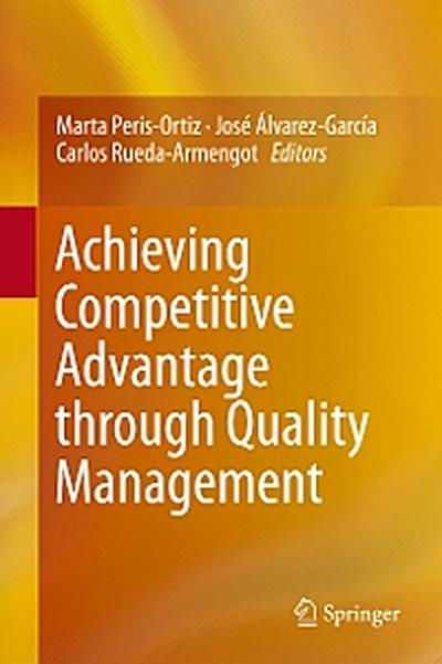 Achieving Competitive Advantage through Quality Management