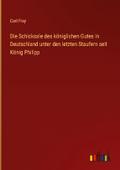 Die Schicksale des königlichen Gutes in Deutschlan