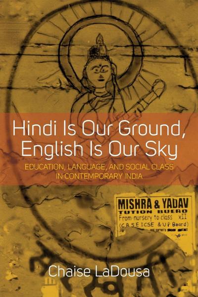 Hindi Is Our Ground, English Is Our Sky