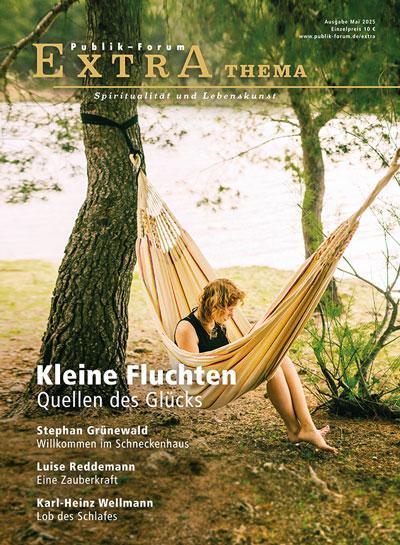 Kleine Fluchten. Quellen des Glücks