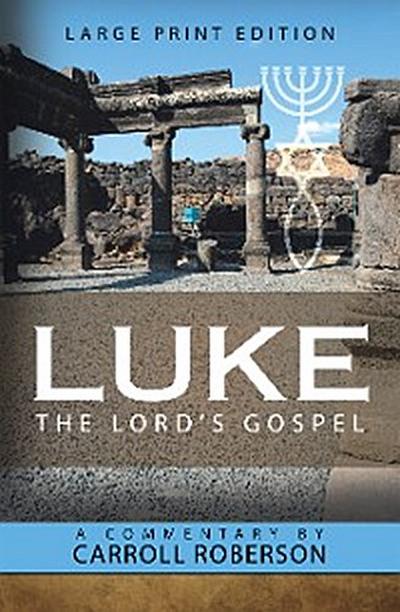 Luke the Lord’S Gospel