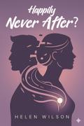 Happily Never After?