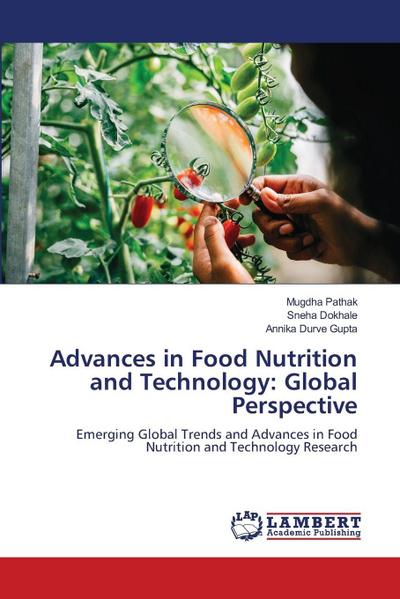 Advances in Food Nutrition and Technology: Global Perspective