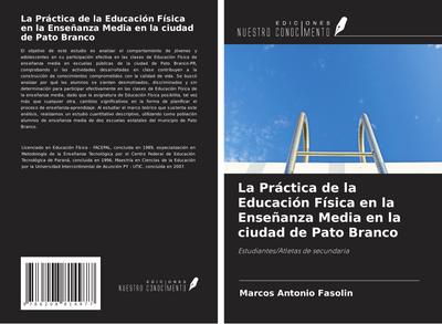 La Práctica de la Educación Física en la Enseñanza Media en la ciudad de Pato Branco
