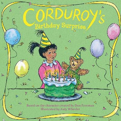 Corduroy’s Birthday Surprise