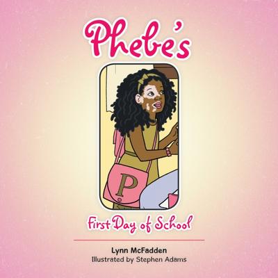 Phebe’s First Day of School