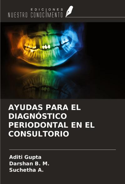 AYUDAS PARA EL DIAGNÓSTICO PERIODONTAL EN EL CONSULTORIO
