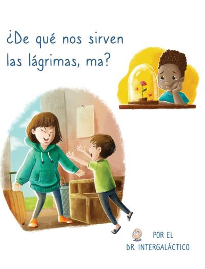 ¿De qué nos sirven las lágrimas, ma?
