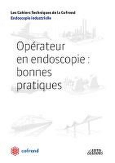 Opérateur en endoscopie : bonnes pratiques
