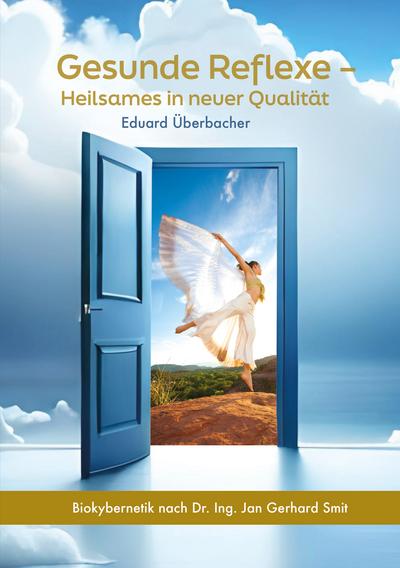 Gesunde Reflexe - Heilsames in neuer Qualität