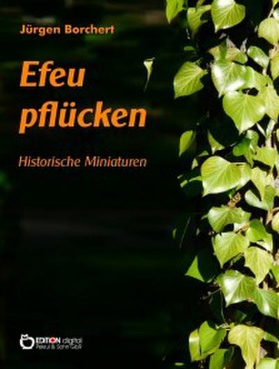 Efeu pflücken