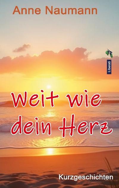 Weit wie dein Herz