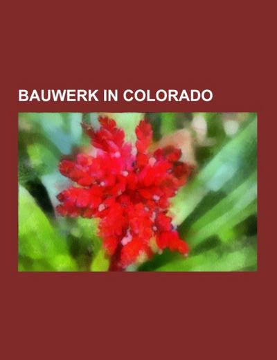 Bauwerk in Colorado - Quelle