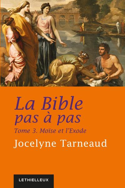 La Bible pas à pas, tome 3