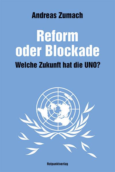 Zumach,Reform od.Blockade