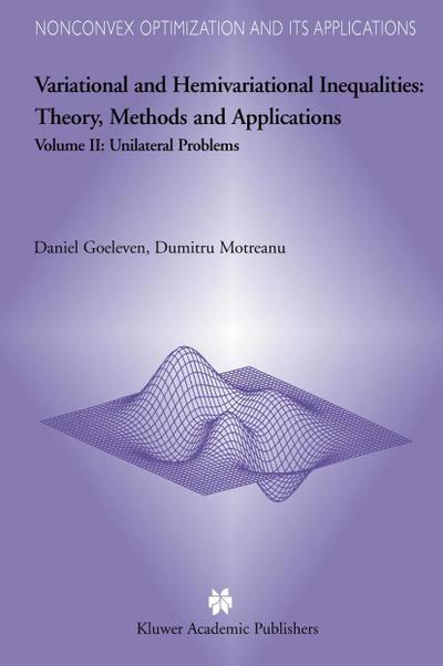 Variational and Hemivariational Inequalities - Theory, Methods and Applications