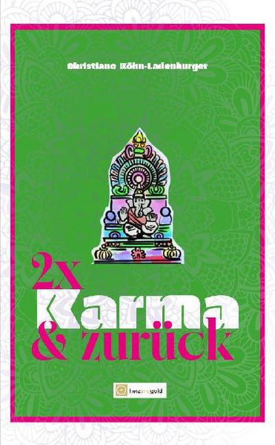 Zweimal Karma und zurück