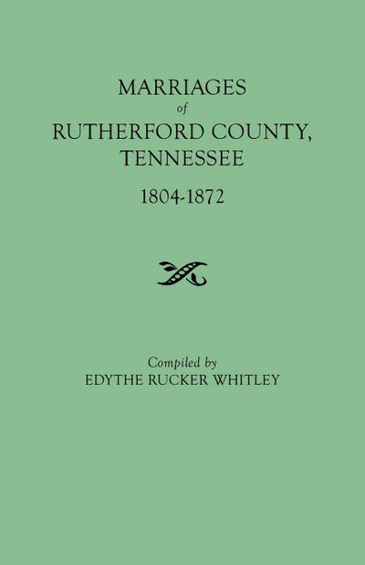Marriages of Rutherford County, Tennessee, 1804-1872