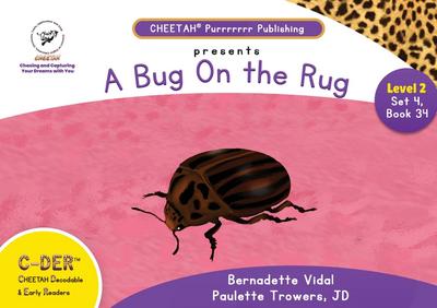 C-DER (Cheetah Decodable & Early Readers) Set 4, Book 34, A Bug On the Rug
