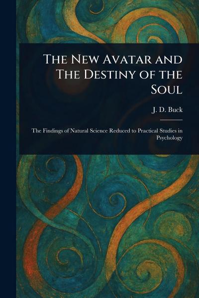 The New Avatar and The Destiny of the Soul