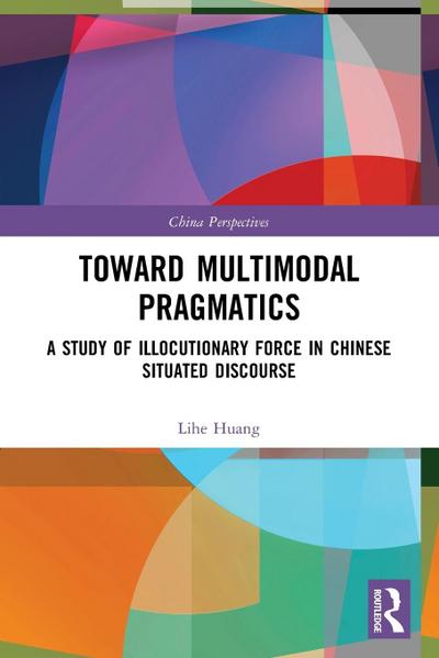 Toward Multimodal Pragmatics