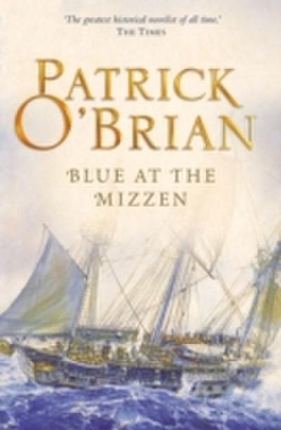 Blue at the Mizzen (Aubrey/Maturin Series, Book 20)