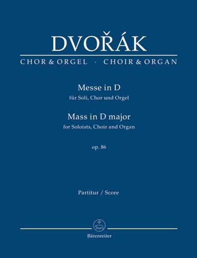 Messe D-Dur op.86 für Chor, Soli und Orgel oder Orchester, Orgelauszug