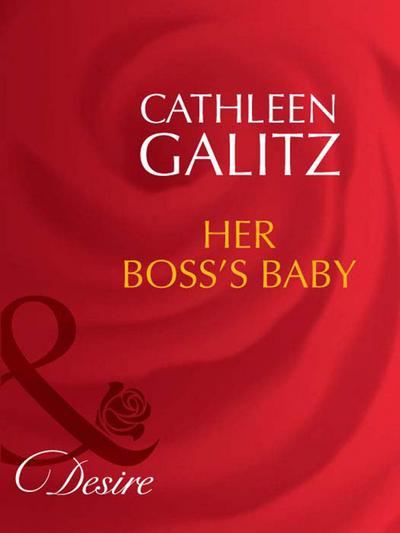 Her Boss’s Baby (Mills & Boon Desire) (The Fortunes of Texas: The Lost, Book 5)
