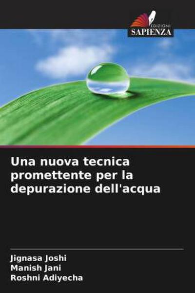 Una nuova tecnica promettente per la depurazione dell’acqua