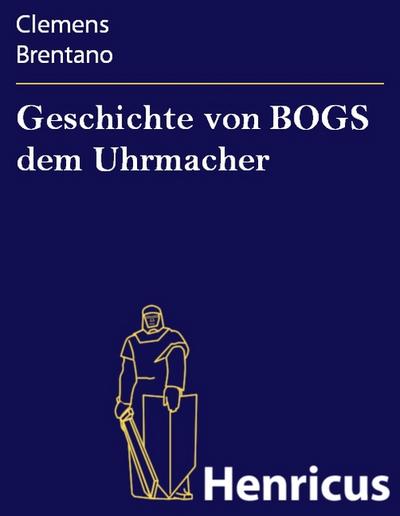 Geschichte von BOGS dem Uhrmacher