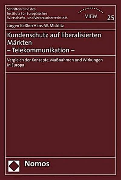 Kundenschutz auf liberalisierten Märkten - Telekommunikation